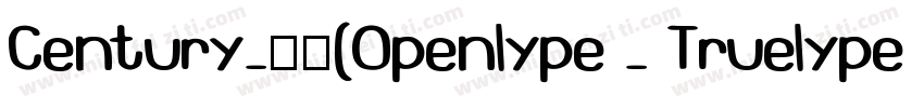 Century-常规(Openlype - Truelype)(Ver字体转换